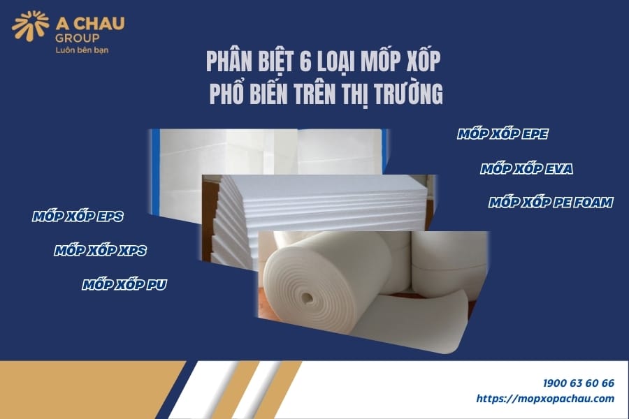 Phân biệt 6 loại mốp xốp phổ biến trên thị trường