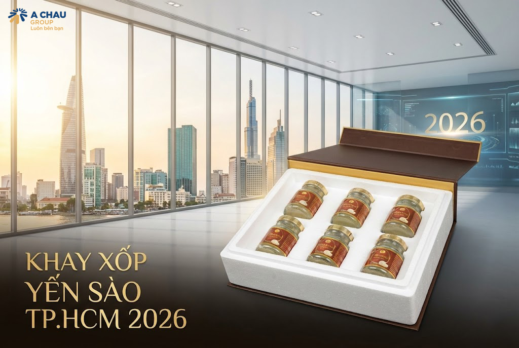 Khay xốp yến sào thành phố Hồ Chí Minh 2026